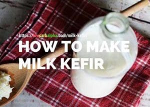 How to make Milk Kefir