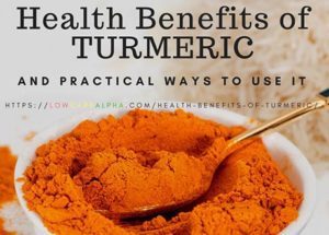 Health Benefits of Turmeric and 10 Practical Ways to use it
