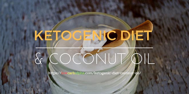 Ketogenic Diet and Coconut Oil