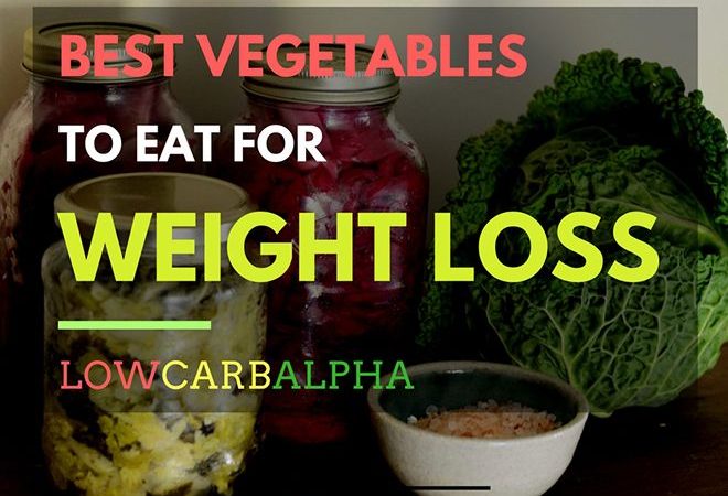 best food to eat for weight loss vegetables