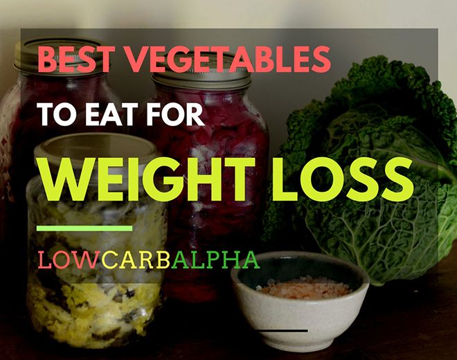 Best Vegetables to Eat for Weight Loss