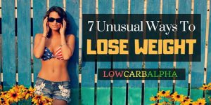 7 Unusual Ways To Lose Weight