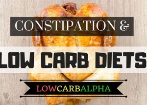 Low Carb Diets and Constipation