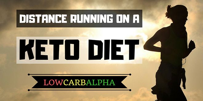 Distance Running on a Ketogenic Diet