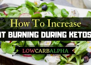 How To Increase Fat Burning During Ketosis