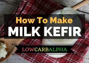 How to make Milk Kefir – Second Fermenting Probiotics Benefits