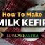 How to make milk kefir recipe and grains