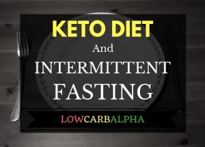 Keto and Intermittent Fasting